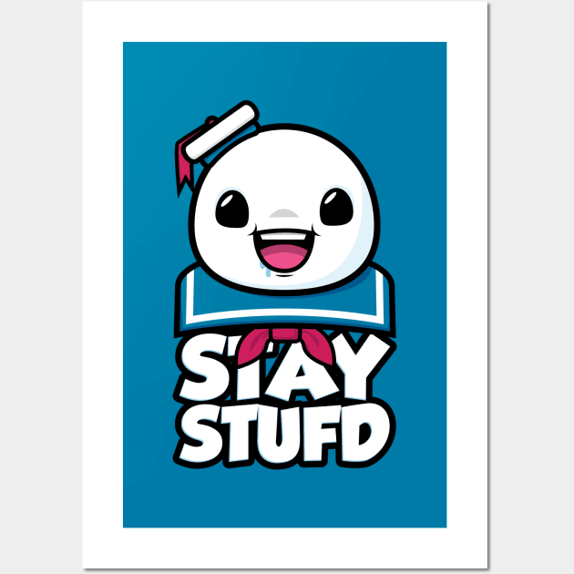 Stay Stufd Wall Art by jthreeconcepts